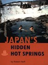 Japan's Hidden Hot Springs (eBook)